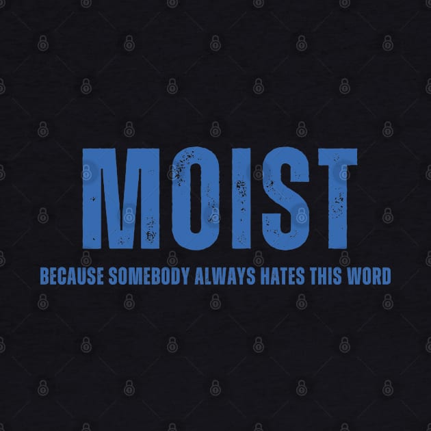 Moist Design by Labidabop